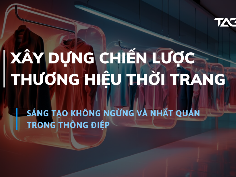 xay-dung-chien-luoc-thuong-hieu-thoi-trang